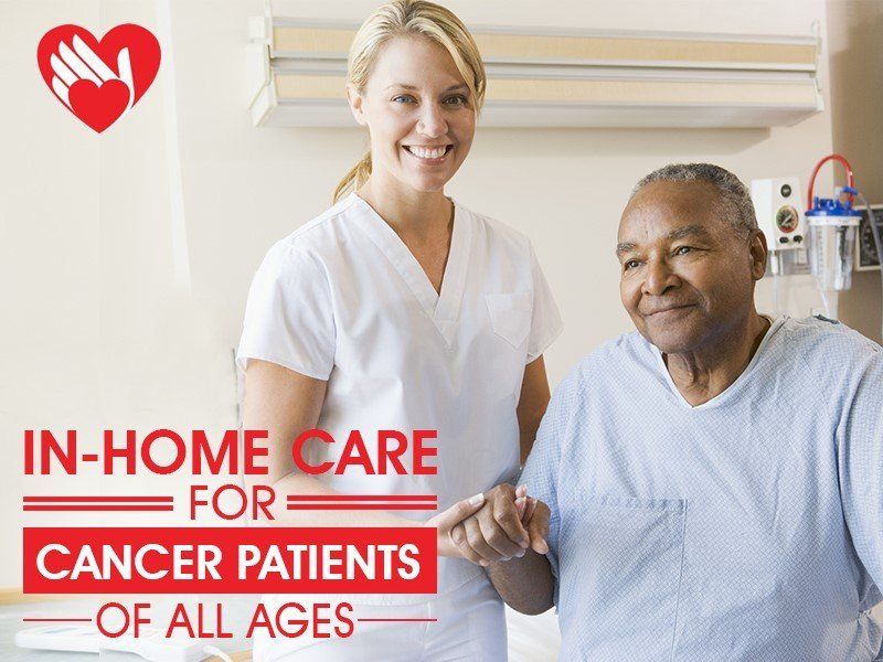 INHOME CARE FOR CANCER PATIENTS OF ALL AGES